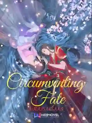 Circumventing Fate