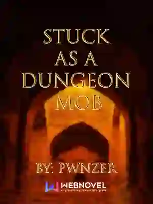 Stuck as a Dungeon Mob
