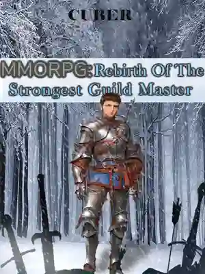 MMORPG : Rebirth Of The Strongest Guild Master