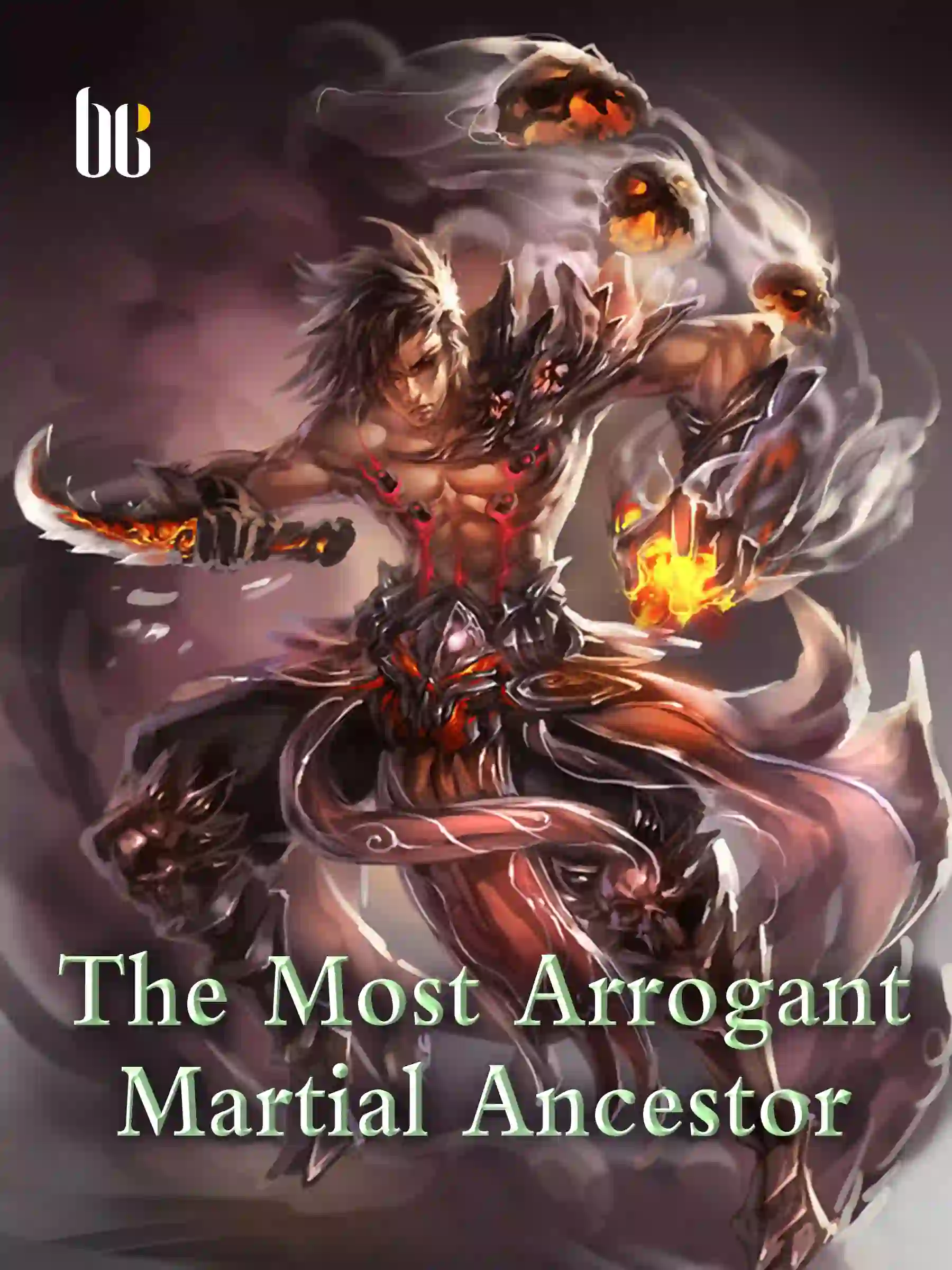 The Most Arrogant Martial Ancestor