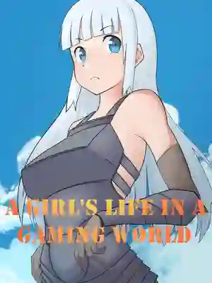 A Girl's Life in a Gaming World